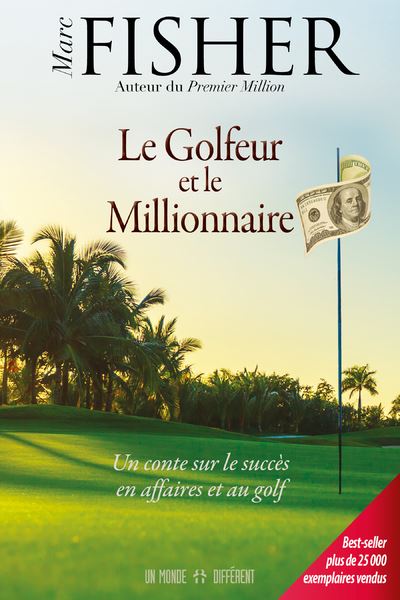 Le golfeur et le Millionnaire - Marc Fisher - broché