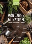 Je fais tout moi-même - Mon jardin au naturel