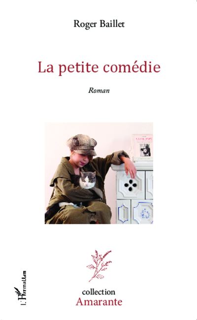 La petite comédie - Roger Baillet - broché