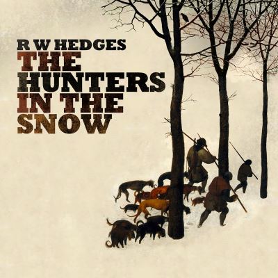 HUNTERS IN THE SNOW