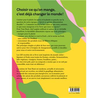 Cuisiner pour le plaisir, les autres et la planète - La cuisine végétale, zéro déchet et éthique de