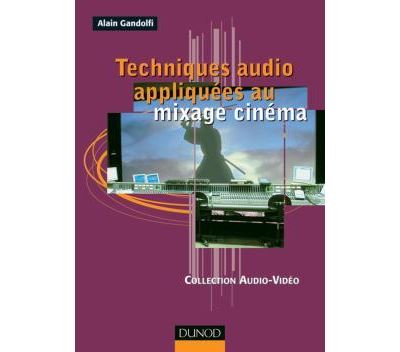 Techniques audio appliquées au mixage cinéma