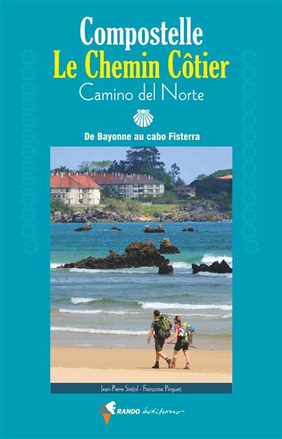 Compostelle, le Chemin Côtier - Camino del Norte