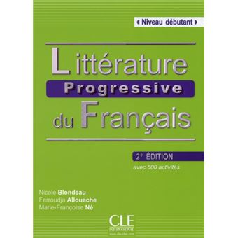 Littérature Progressive du Français(CLE) Litterature progressive du francais debutant + cd audio Livre avec