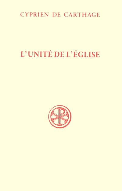 SC 500 L'Unité de l'Église - Cyprien De Carthage - broché