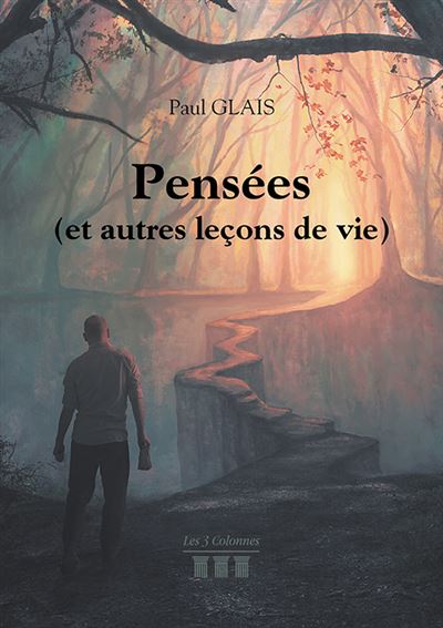 Pensées (et autres leçons de vie)