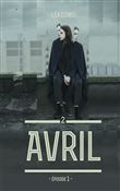 Avril - Tome 2 partie 1