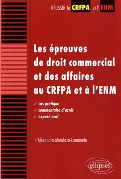 Les épreuves de droit commercial et des affaires au CRFPA