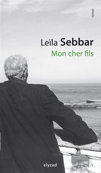 Mon cher fils - Leïla Sebbar - broché