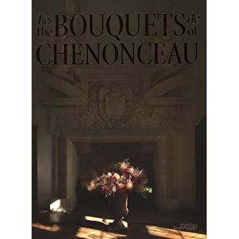 Les Bouquets de Chenonceau