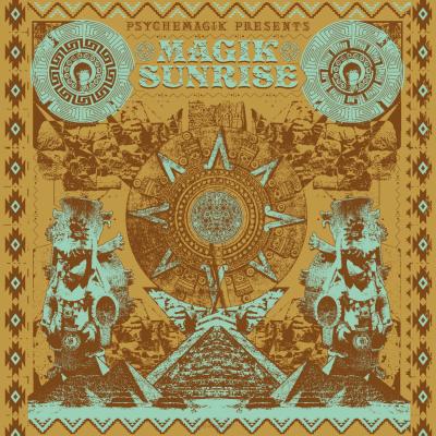 Psychemagik presents magik sunrise