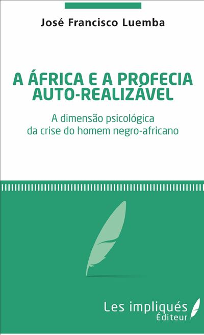 A Africa é a prefecia auto-realizavel