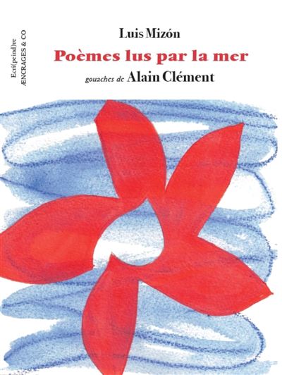 Poèmes lus par la mer - broché - Luis Mizon, Alain Clément - Achat Livre |  fnac