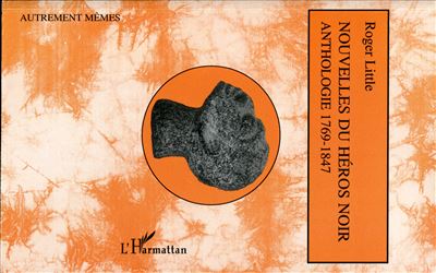 Nouvelles du héros noir - Roger Little - broché