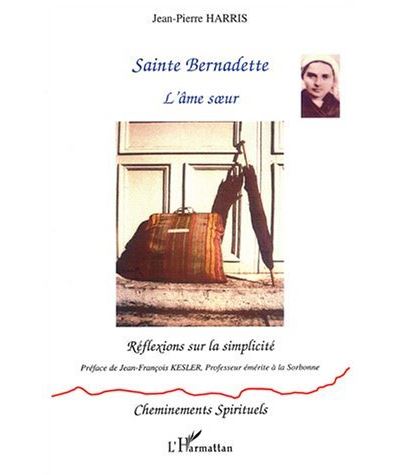 Sainte Bernadette, l'âme soeur