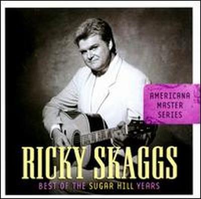 Americana master series : Best of the Sugar Hill years