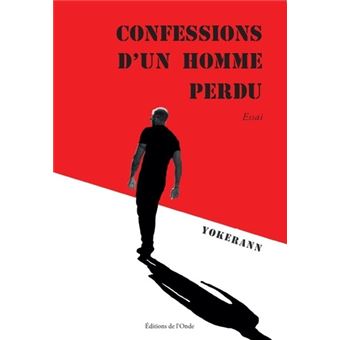 Confessions d'un homme perdu