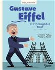 Gustave Eiffel et l'incroyable tour