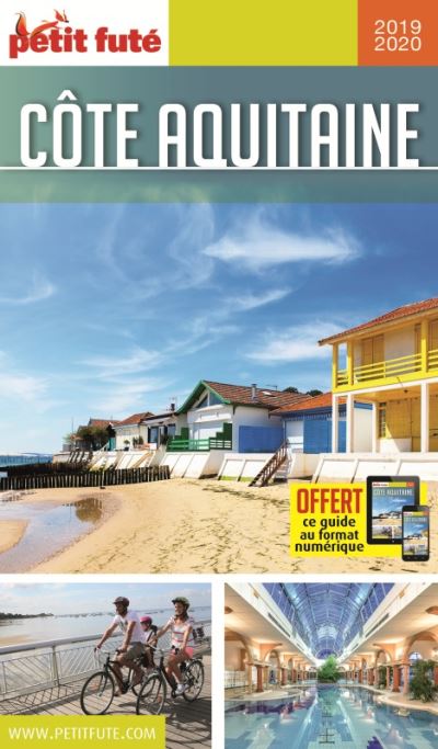 Côte aquitaine gironde - landes - pays basque 2019 petit fute + offre num