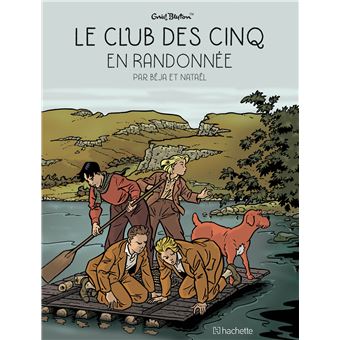Le Club des Cinq T7 - Le Club des Cinq en Randonnée