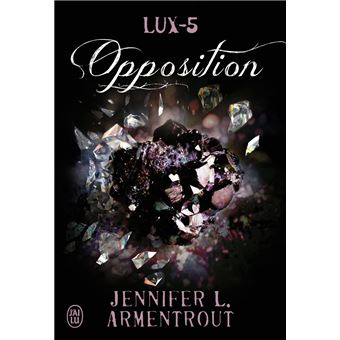dragt edderkop omfattende Lux - Tome 5 - Opposition - Jennifer L. Armentrout, Cécile Tasson - broché,  Livre tous les livres à la Fnac