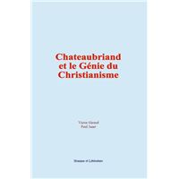 Chateaubriand et le Génie du Christianisme