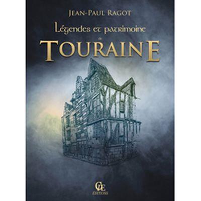 Légendes et patrimoine de Touraine