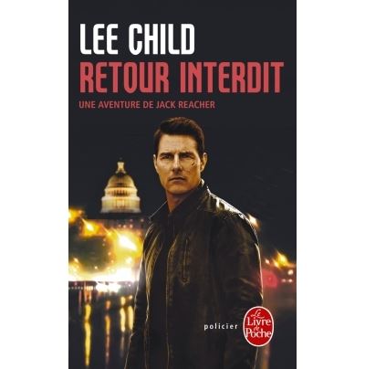 Retour interdit - Lee Child - Poche