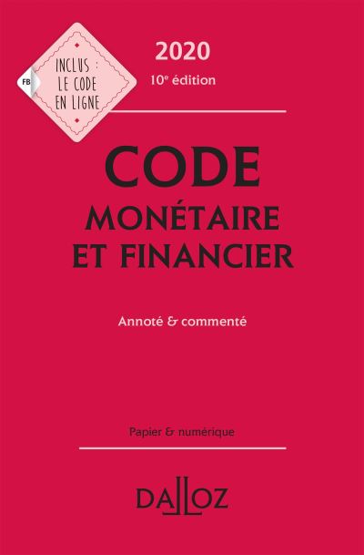 Code monetaire et financier 2020 annote et commente