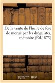 De la vente de l'huile de foie de morue par les droguistes, mémoire