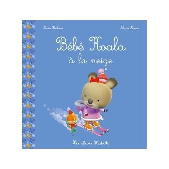 Bebe Koala Bebe Koala A La Neige Nadia Berkane Alexis Nesme Broche Achat Livre Ou Ebook Fnac