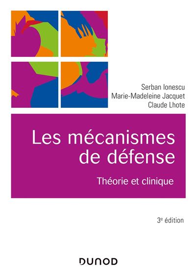 Les M Canismes De D Fense E D Th Orie Et Clinique Broch