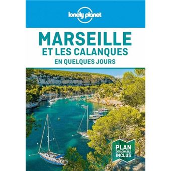 Marseille et les Calanques en quelques jours 7ed