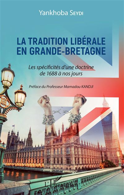La tradition libérale en Grande-Bretagne - Yankhoba Seydi - broché