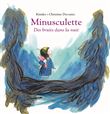 Minusculette, des bruits dans la nuit