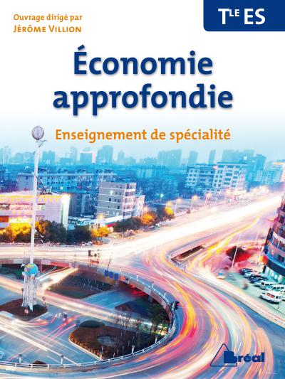 Economie approfondie Term ES, enseignement de spécialité