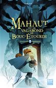 Mahaut - tome 2 Mahaut et le vagabond de Bouc-étourdi