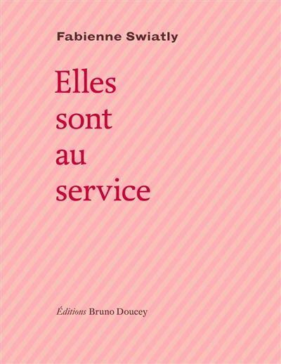Elles sont au service - Fabienne Swiatly - broché
