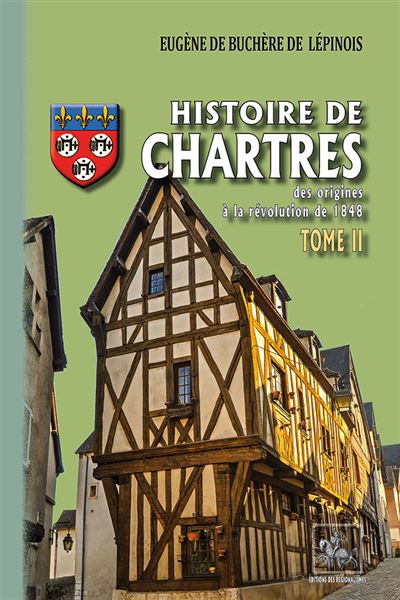Histoire de Chartres - Eugene Buchère de Lépinois - broché