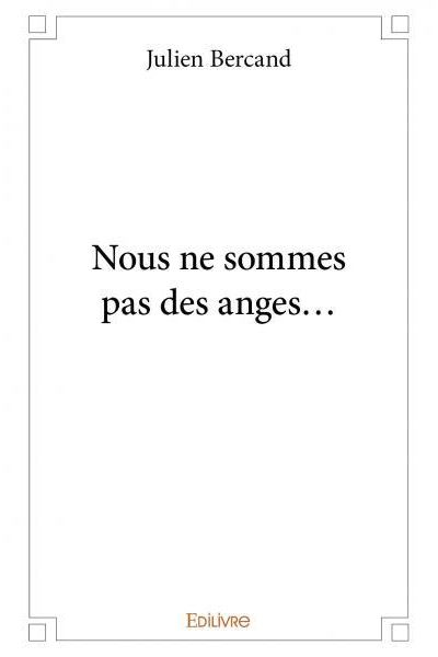 Nous ne sommes pas des anges…