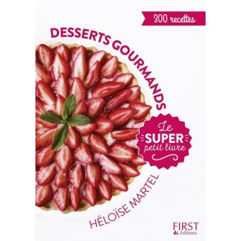 Le super Petit Livre Desserts gourmands