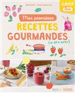 Mes premières recettes gourmandes (et 100% saines)