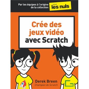 Crée des jeux vidéo avec Scratch