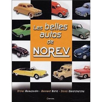 Les belles autos de Norev - relié - Marie Delclos - Achat Livre