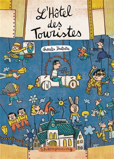 L'Hôtel des touristes - Charles Dutertre - cartonné