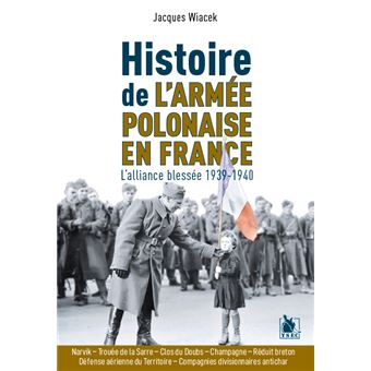 L’armée polonaise en France 1939-1940