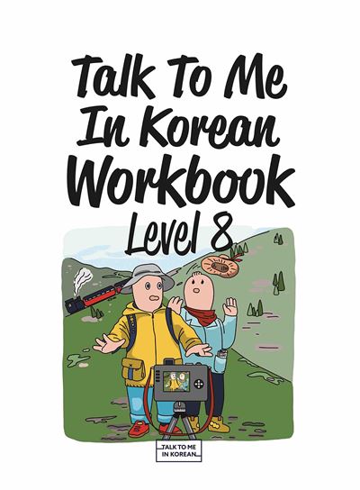 Talk To Me In Korean Workbook, Level 8 - Jina In - broché