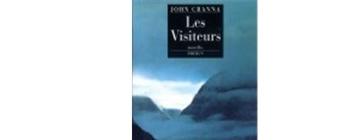 Les visiteurs -  CRANNA JOHN - broché
