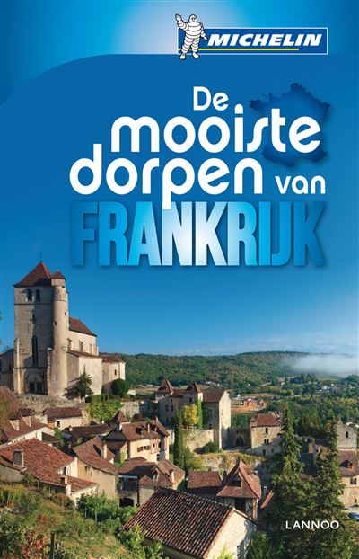 De Mooiste Dorpen Van Frankrijk Broch Michelin Achat Livre Fnac