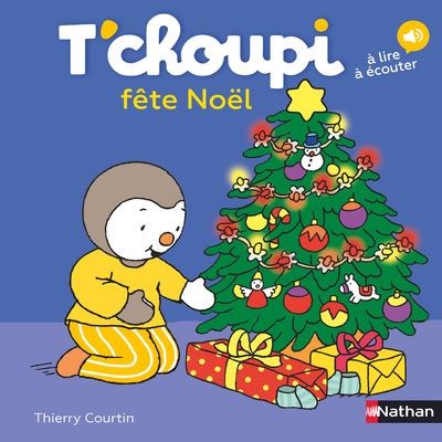 T Choupi Tome 10 T Choupi Fete Noel Thierry Courtin Cartonne Achat Livre Fnac